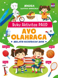 Buku Aktivitas PAUD; AYO OLAHRAGA