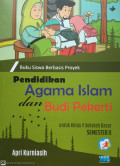 Buku Siswa Berbasis Proyek; Pendidikan Agama Islam dan Budi Pekerti; untuk Kelas V Sekolah Dasar SEMESTER II