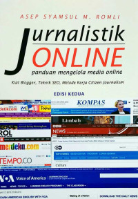 Jurnalistik ONLINE; Panduan mengelola media online; Kiat Blogger, Teknik SEO, Metode Kerja Citizen Journalism