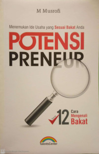 Menemukan Ide Usaha yang Sesuai Bakat Anda; POTENSI PRENEUR