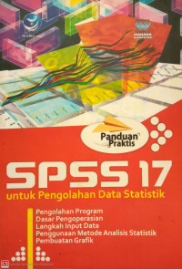 Panduan Praktis SPSS17 Untuk Pengolahan Data Statistik