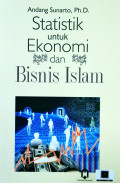 Statistik untuk Ekonomi dan Bisnis Islam
