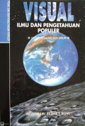 VISUAL; ILMU DAN PENGETAHUAN POPULER; UNTUK PELAJAR DAN UMUM; MEMAHAMI PLANET BUMI