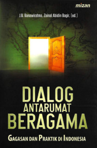 Image of DIALOG ANTARUMAT BERAGAMA; GAGASAN DAN PRAKTIK DI INDONESIA (E-Book)