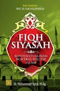 Image of FIQH SIYASAH; KONTEKSTUALISASI DOKTRIN POLITIK ISLAM